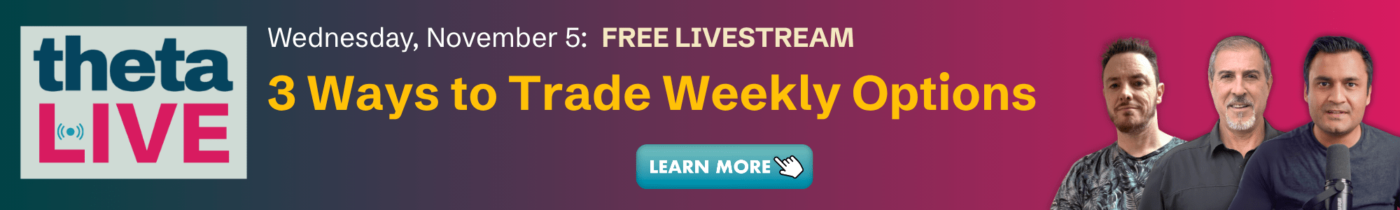 Theta LIVE: Weekly Options Income Showdown - with Simon Black, Steve Ganz, and Ravish Ahuja.