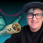 Burrito Butterfly with Boomer Dan