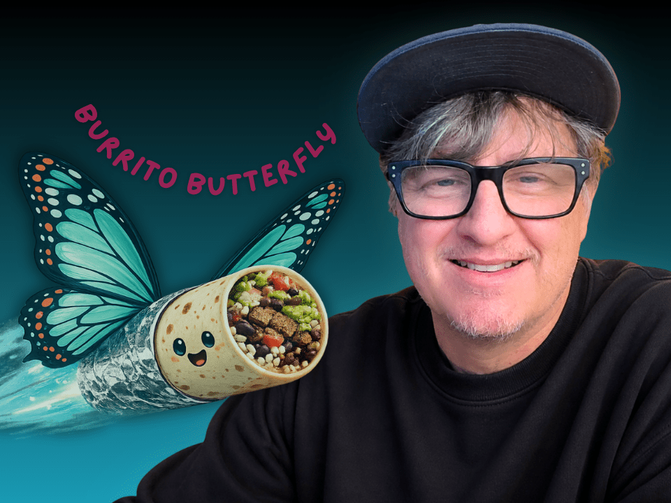 Burrito Butterfly with Boomer Dan